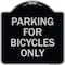 Signmission Parking for Bicycles Only Heavy-Gauge Aluminum Architectural Sign, 18" x 18", BS-1818-23447 A-DES-BS-1818-23447 - alternate 1